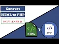 Convert HTML To PHP How to Convert a Template in PHP