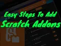 Easy steps to Add Scratch Addons - Tutorials