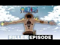 List of Complete One Piece - Filler Episodes 2024