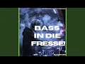 Download Lagu Bass in die Fresse