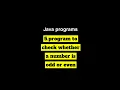 Program to check whether a number is odd or even