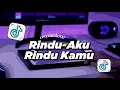 Download Lagu DJ RINDU AKU RINDU KAMU JADI SATU | VIRAL TIKTOK