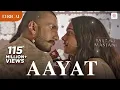 Aayat - Lyrical Video | Bajirao Mastani | Arijit Singh | Ranveer, Deepika | Sanjay Leela Bhansali