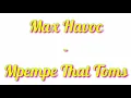 Max Havoc - Mpempe That Toms