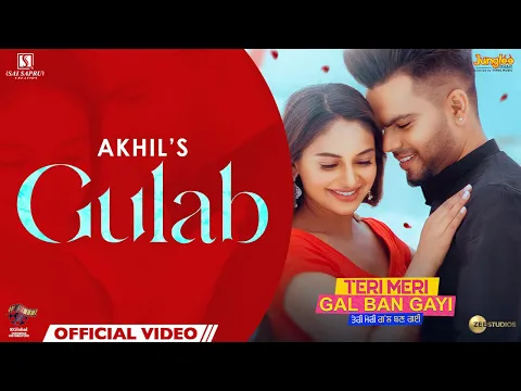 Download MP3 AKHIL: Gulab | Teri Meri Gal Ban Gayi | Rubina | Priti Sapru | Jatinder Shah | Latest Punjabi Songs