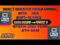 OOPs with Java Unit 3 One Shot and Allied Branches BCS403 B Tech AKTU 2nd Year 4th Sem