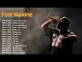 Lagu Best of Post Malone | Hit After Hit Playlist