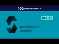 Modifiers in Solidity 100 Days of Solidity Day 11