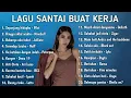 Download Lagu KUMPULAN LAGU INDONESIA🎧 | COCOK BUAT SANTAI \u0026 KERJA | Hingga Akhir Waktu - Nineball