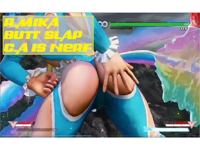 R. Mika Butt slap SFV nerf, better take a look at, it's gone in SFV