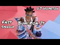 Bum pon it (Speedup/fast) Lyrics HoodCelebrityy