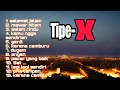 Lagu LAGU Tipe-X TERBAIK - Music 