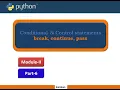 Python break contine pass Module 2 Part 6