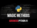 Magic Methods Dunder - Advanced Python Tutorial
