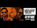 David Guetta, Bebe Rexha & J Balvin - Say My Name (Lucas & Steve remix)