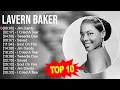 L.a.V.e.r.n B.a.k.e.r Greatest Hits ~ Top 100 Artists To Listen in 2023