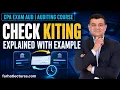 Check Kiting Explained with Example CPA Exam AUD Auditing Course