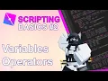 Roblox Scripting 2 Variables and Arithmetic Operators