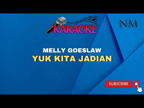 Download MP3 Yuk Kita Jadian Karaoke | Melly Goeslaw