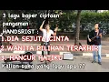 Wow..handsright pengamen punya 3 lagu ciptaan sendiri yang bikin baper neh (DIA,WTP \u0026 HANCUR HATIKU)