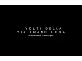 Video di I Volti della Via Francigena - Trailer Ufficiale - Da Ottobre al cinema