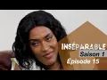 Download Lagu INSEPARABLE saison 1 episode 15 MP3