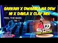 Download Lagu SARKARI X DWARKA NA DEW NI X DAKLA X CLAP MIX | DJ SONU FROM ZADESHWAR | 2024 REMIX