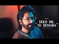 Download Lagu Dekh Dil Ye Humara - JalRaj [Studio Version] | SHAYAR
