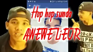 Download AWEWE LIEUR HIP HOP SUNDA RANGKASBITUNG COVER LIL B JAY MP3