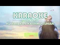 Download Lagu Karaoke HD Kurasakan kasihMu Tuhan Mujizat Terjadi