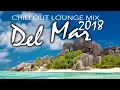 Download Lagu Chill-Out Music 2018 - Relax Music - Del Mar Music - Guitar del Mar 2018 - Cafe - Chillout music