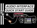 BASIC INTERFACE SETUP with Focusrite Scarlett 2i2 3rd Gen