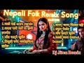 Download Lagu Nepali Folk Remix Song Collection 2025 | DJ Jiten Remix | Kale Dai, Badal Pari, Ghas Katne, Trishuli