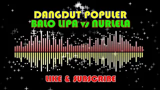 Download Dangdut Elektone Populer   Bugis Balo Lipa vs Nurlela MP3