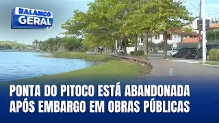 Embargo paralisa revitalização da Ponta do Pitoco em Florianópolis