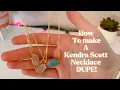How to make a Kendra Scott necklace DUPE raejo23