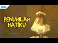 Penuhilah Hatiku - Nikita (Video)