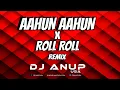 Lagu Roll Roll x Aahun Aahun Remix (2022) | DJ ANUP USA | Kanika Kapoor| Love Aaj Kal | Bollywood Mashup