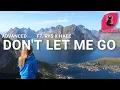 Download Lagu Advanced - Don't Let Me Go. (Ft. RYS X Haee) [Official Audio]