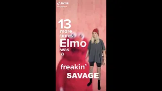 13 More Times Elmo Was A Freakin SAVAGE 