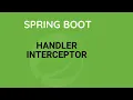 Spring Boot - Handler Interceptor