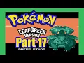 Pokemon Leaf Green Walkthrough Part 17 - Decimating Route 11