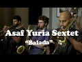 Asaf Yuria Sextet - Wise Eyes