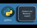 Python Set Method - copy