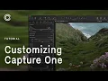 Capture One Tutorial Customizing Capture One
