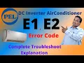 Pel Dc Inverter Ac E1 E2 Error Code Pel e1 error code Pel e2 error code Pel ac Forever Tech