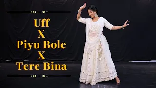Uff X Piyu Bole X Tere Bina | Wedding / Sangeet Dance Choreography for Bride / Bride-To-Be by Nisha