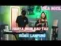Download Lagu HANYA INGIN KAU TAU REMIX LAMPUNG DILA NOCIL | |  REMIX LAMPUNG TERBARU 2024
