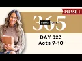 Day 323 Acts 9-10 Daily One Year Bible Study Bible Reading w Commentary New Testament