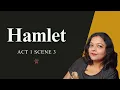 Hamlet Act 1 Scene 3 Line by Line Reading and Explanation